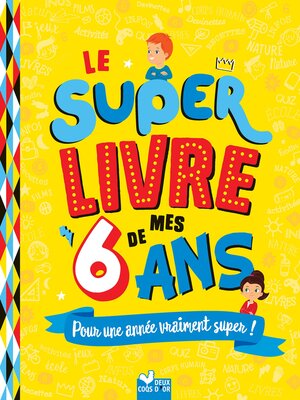 cover image of Le super livre de mes 6 ans